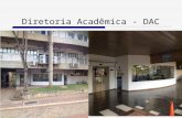 24/02/2016Acolhimento dos novos docentes Diretoria Acadêmica - DAC.