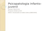 Psicopatologia infanto-juvenil Rossano Cabral Lima Psiquiatra infanto-juvenil Mestre e doutorando em Saúde Coletiva (IMS/UERJ)