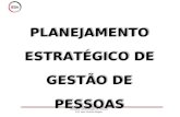 Disciplina: Administração de Pessoas Prof. Jean Ricardo Salgals PLANEJAMENTO ESTRATÉGICO DE GESTÃO DE PESSOAS.