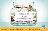 Soroptimist International of the Americas Como as suas contribuições são usadas.