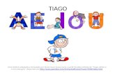 TIAGO Uma história adaptada e formatada por Maria Jesus Sousa (Juca) a partir de ideia retirada de “Tiago AEIOU e o circo Kanguru” disponível em