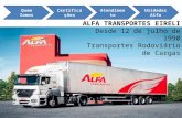 ALFA TRANSPORTES EIRELI Desde 12 de julho de 1990 Transportes Rodoviário de Cargas CertificaçõesQuem SomosAtendimentoUnidades Alfa.