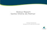 Status Report Santa Vitória do Palmar Henrique Theodorovicz Período de 13/11/2015 até 19/11/2015.
