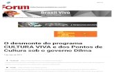 2013 Celio Turino - O Desmonte Do Programa CULTURA VIVA Gov Dilma - Brasil Vivo