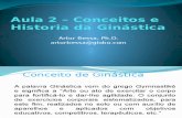 Aula 2 - Conceitos e História Da Ginástica Geral - Bacharelado - 2015-02 1
