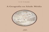 A Geografia Na Idade Média - G. H. T. Kimble