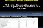 ANS-Apresentacao-TC-de-Coracao-para-avaliacao-do-escore-de-calcio-Dr-Juliano-Fernandes (1).pptx