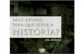 Mas Afinal Para Que Serve a História- J.P.M. Andrade