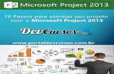 10 Passos Para Planejar Seu Projeto com Project 2013 - PortalDevcursos