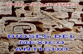 Autores Varios, Dioses del Mexico Antiguo.pdf