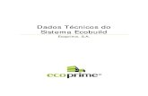 Dados Técnicos Do Sistema Ecobuild - ECOPRIME, S.A.
