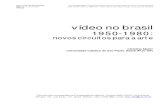 Christine Mello - Vídeo No Brasil 1950-1980 - Novos Circuitos Para a Arte