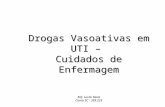 Drogas Vasoativas em UTI - CUIDADOS DE ENFERMAGEM