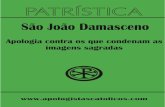 Apologia Conta Os Que Condenam As Imagens Sagradas - São João Damasceno