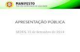 Apresentação pública do Manifesto POR UMA DEMOCRACIA DE QUALIDADE - 15.set.2014