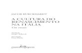 Burckhardt - A Cultura Do Renascimento Na Italia