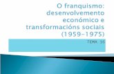 Tema 16.-II o Franquismo (1959-1975)