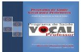 FONOAUDIOLOGIA EDUCACIONAL - PROJETO IMPLANTAÇÃO PROGRAMA SAUDE VOCAL DO PROFESSOR