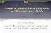 Comunicação Aumentativa e Alternativa – CAA