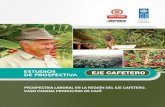 Prospectiva laboral en la región del Eje Cafetero - Caso cadena productiva del café