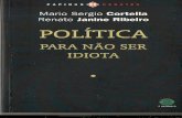 Cortella, Mário Sérgio & Ribeiro, Renato J. - Política para não ser idiota