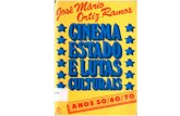 Ramos, José Mário Ortiz. cinema, estado e lutas culturais