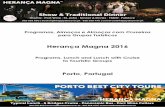 Herança Magna | Porto, Portugal | Programas e Almoços Grupos 2016