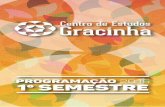 Centro de Estudos Gracinha: 1º Semestre de 2016
