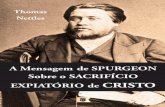 A Mensagem de Spurgeon Sobre o Sacrifício Expiatório de Cristo, por Thomas Nettles