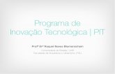 Apresentação do PIT - Programa de Inovação Tecnológica