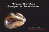 Catálogo da Exposição Trans-Bordas: Apagar e Descascar, de Ana Guimarães