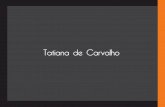 Tatiana de Carvalho Portfolio