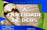 A fidelidade de deus - Lição 13 - 4º Trimestre de 2016