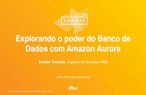 Explorando o poder do banco de dados com Amazon Aurora