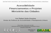 Acessibilidade Financiamentos e Projetos Ministério das Cidades