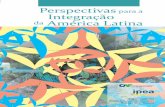 Perspectivaspara a Integração da América Latina