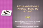Regulamento das Provas Finais de Ciclo (PFC) 2015 – 4º ano