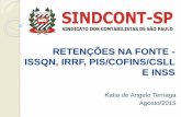 RETENÇÕES NA FONTE - ISSQN, IRRF, PIS/COFINS/CSLL E INSS