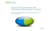 Guia do Usuário do WebEx Meeting Center (para Organizadores ...