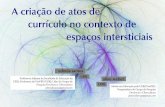 A criação de atos de currículo no contexto de espaços intersticiais