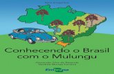Conhecendo o Brasil com o Mulungu