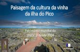 Paisagem da cultura da vinha da ilha do Pico Património mundial ...