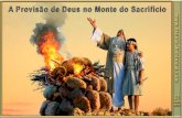 LIÇÃO 04 - A PROVISÃO DE DEUS NO MONTE DO SACRIFÍCIO