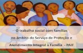 O trabalho social com famílias no âmbito do Serviço de Proteção e ...