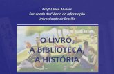 O Livro, a Biblioteca e a História, 24 10 2012
