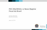Apresentação - PEC 241/2016 e o Novo Regime Fiscal do Brasil (24/08/2016)