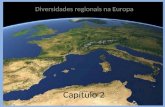 Capítulo 2 diversidades regionais na europa