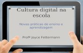 Cultura digital na escola: novas práticas de ensino e aprendizagem