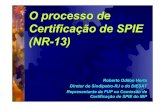 O processo de Certificação de SPIE \(NR-13\)