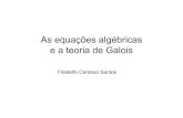 As equações algébricas e a teoria de Galois
